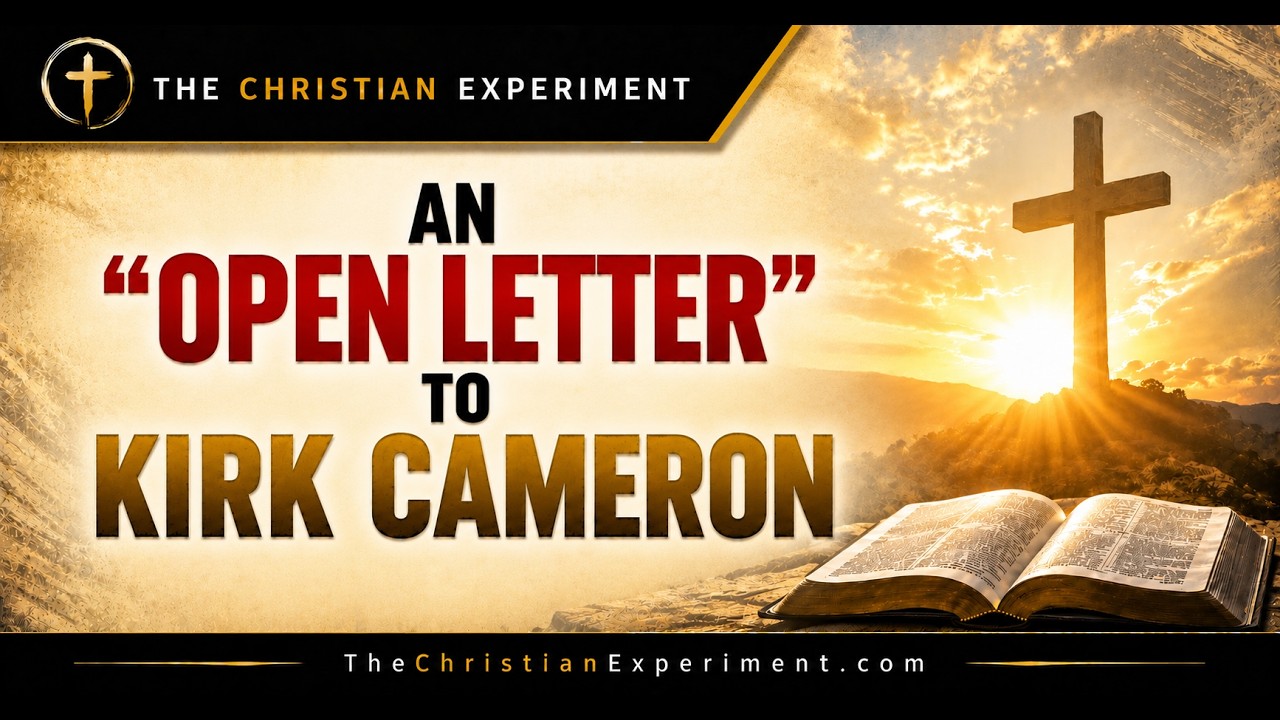 An “Open Letter” to Kirk Cameron